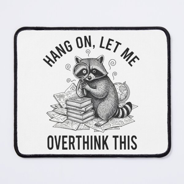 Item preview, Hang On Let Me Overthink This T-shirt, Sarcastic Raccoon Meme Gift  designed and sold by THREE LITTLE BEANS.