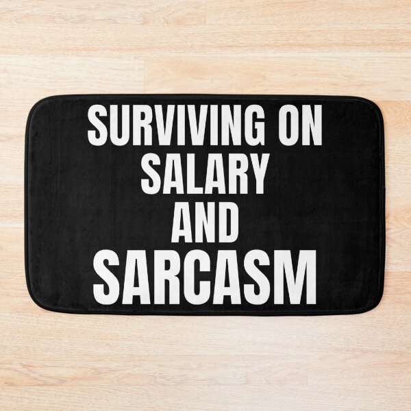 Item preview, Surviving On Salary And Sarcasm – Funny Job Life Shirt designed and sold by PixelPlush.