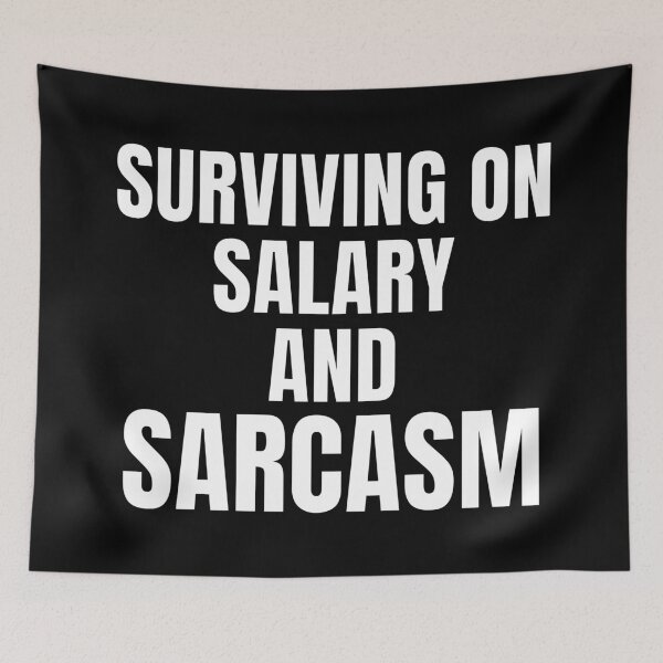 Item preview, Surviving On Salary And Sarcasm – Funny Job Life Shirt designed and sold by PixelPlush.