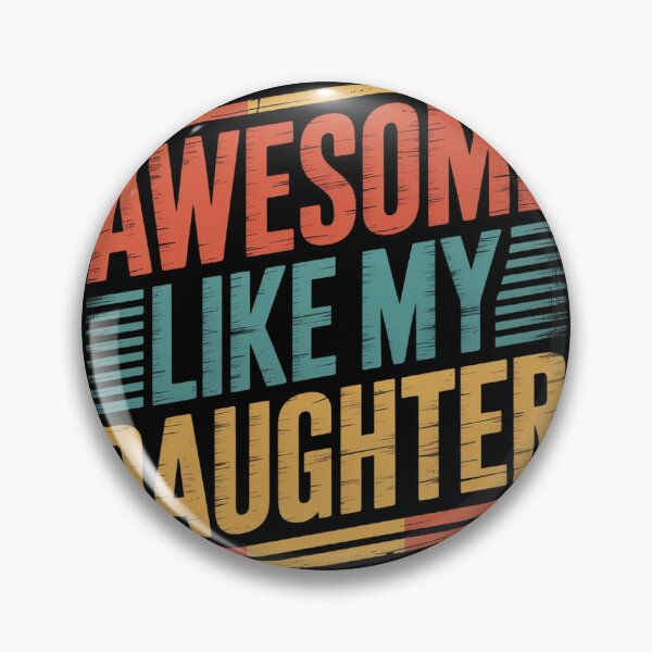 Item preview, Awesome like my daughter 3  designed and sold by NailMolisa.