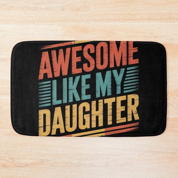 Item preview, Awesome like my daughter 3  designed and sold by NailMolisa.
