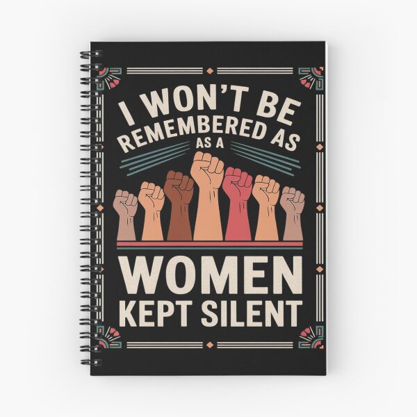 Item preview, I Won't Remembered As A Women Who Kept Silent, Women's Day  designed and sold by MyzoToyota.
