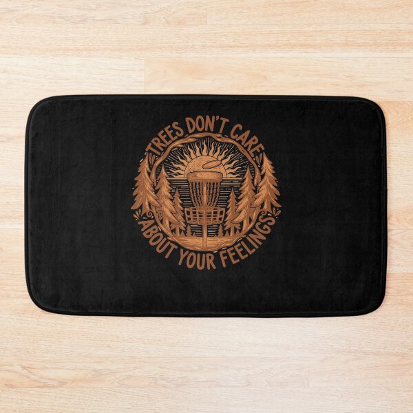 Item preview, Trees Dont Care About Your Feelings Disc Golf designed and sold by LuminOrb.