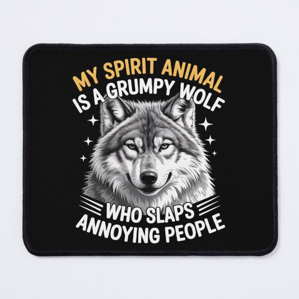 Item preview, My Spirit Animal Is A Grumpy Wolf Who Slaps Annoying People2 designed and sold by MarryIsMonth.