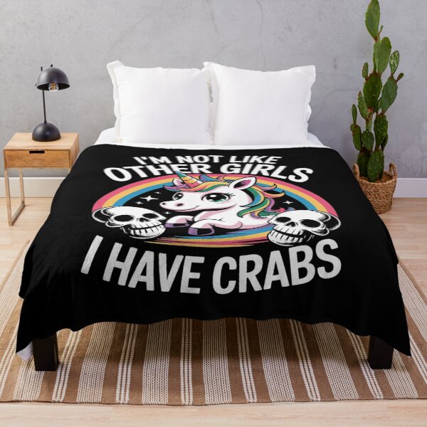 Item preview, I'm Not Like Other Girls I Have Crabs Sarcastic Rude Crude designed and sold by MyzoToyota.
