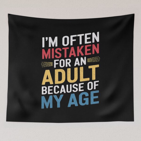 Item preview, i'm often mistaken for an adult because of my Age 0  designed and sold by MyzoToyota.