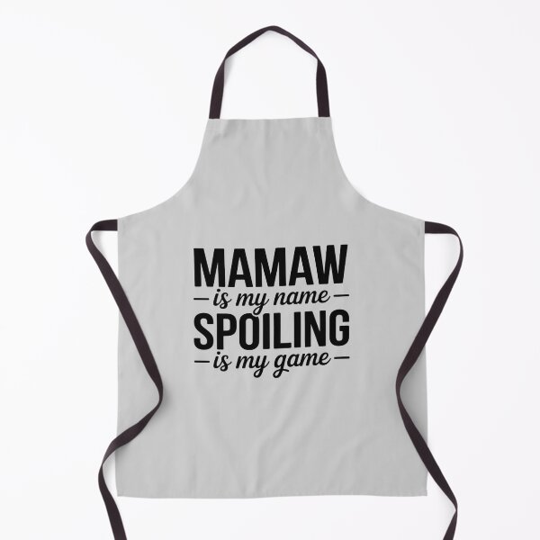 Item preview, Mamaw is My Name Spoiling is My Game Funny Mamaw designed and sold by Shannon Bosley.