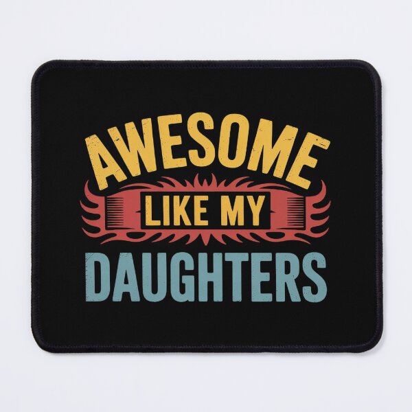 Item preview, Awesome Like My Daughter Empowering Proud designed and sold by InspiredFoul.
