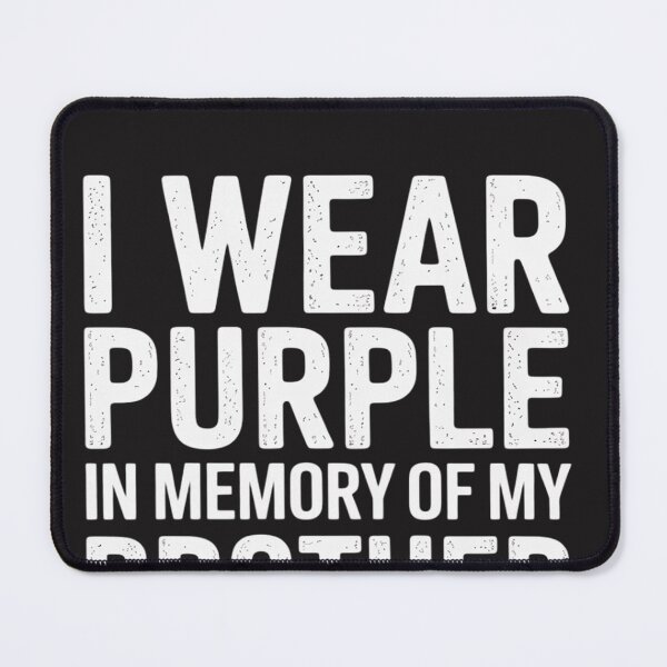 Item preview, I Wear Purple In Memory Of My Brother Overdose Awareness designed and sold by lamsaoniutoi.