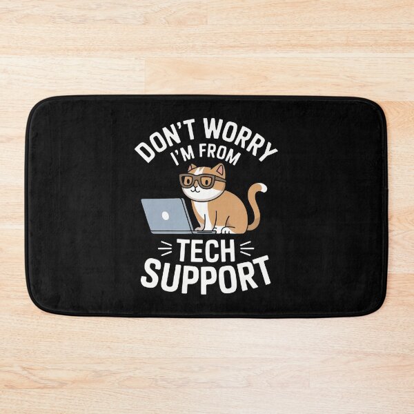 Item preview, Don't Worry I'm From Tech Support designed and sold by JamisonCatacu.
