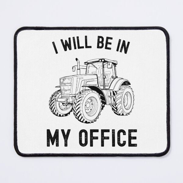 Item preview, I Will Be In My Office Tractor designed and sold by stephenflashart.