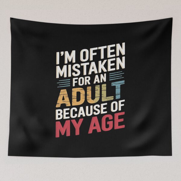 Item preview, I'm Often Mistaken For An Because Of My Age Funny2  designed and sold by KotexTemu.