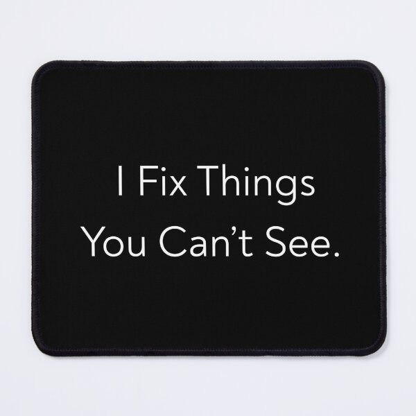 Item preview, I Fix Things You Can’t See – Minimal Typography T-Shirt(Dark Colors) designed and sold by LoveNLaughterCo.