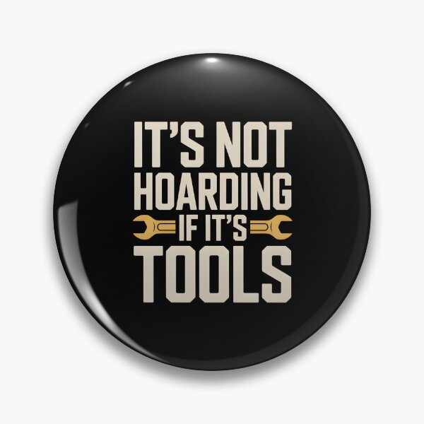 Item preview, It's Not Hoarding If It's Tools Handyman Woodwork- This gift is perfect for handymen, carpenters, craftsmen, and DIY tool lovers who feel at home in the workshop. designed and sold by ZyziowskyArt.