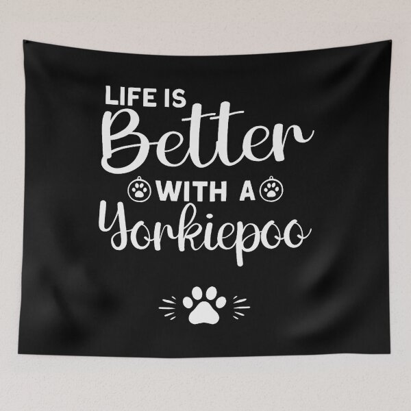 Item preview, Yorkiepoo Dog Puppies Life Is Better With A Yorkie Poo designed and sold by malhanasbih.