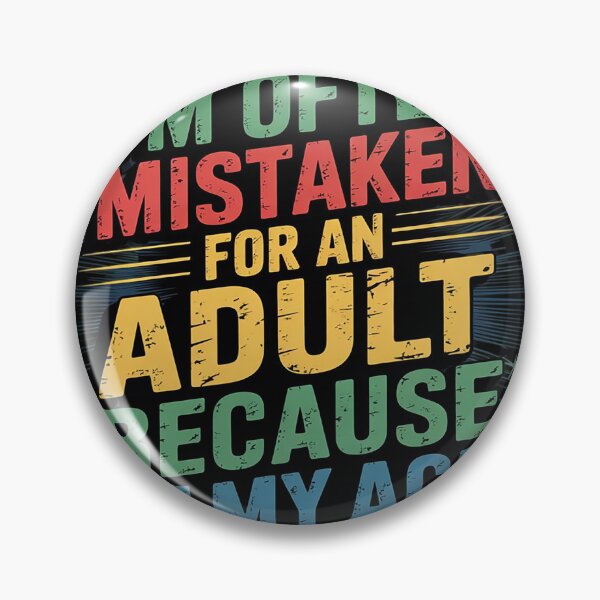 Item preview, I'm Often Mistaken For An Because Of My Age3  designed and sold by KotexTemu.