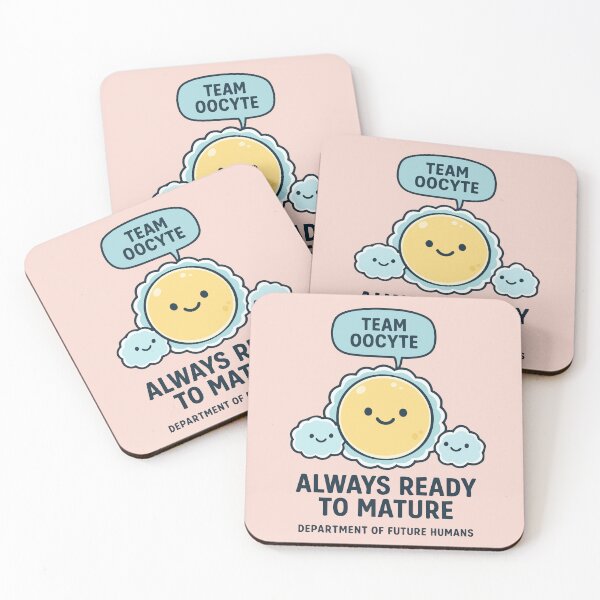 Item preview, Team Oocyte – Always Ready to Mature (Embryology Lab Humor) designed and sold by BeetleDots.