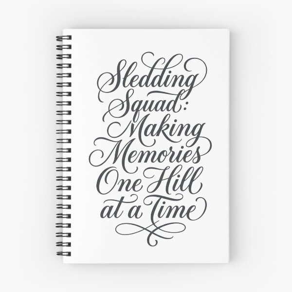 Item preview, Sledding Squad Making Memories One Hill At A Time Elegant Calligraphy Script Flourish Winter designed and sold by anass002.