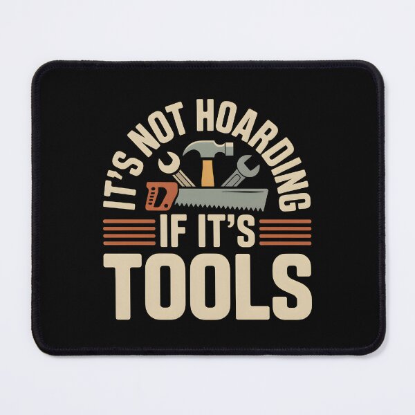 Item preview, It's Not Hoarding If It's Tools Handyman Woodwork- This gift is perfect for handymen, carpenters, craftsmen, and DIY tool lovers who feel at home in the workshop. designed and sold by ZyziowskyArt.