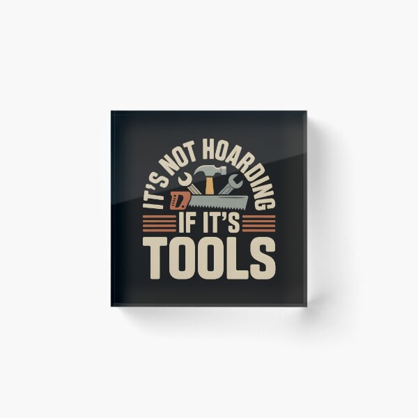 Item preview, It's Not Hoarding If It's Tools Handyman Woodwork- This gift is perfect for handymen, carpenters, craftsmen, and DIY tool lovers who feel at home in the workshop. designed and sold by ZyziowskyArt.