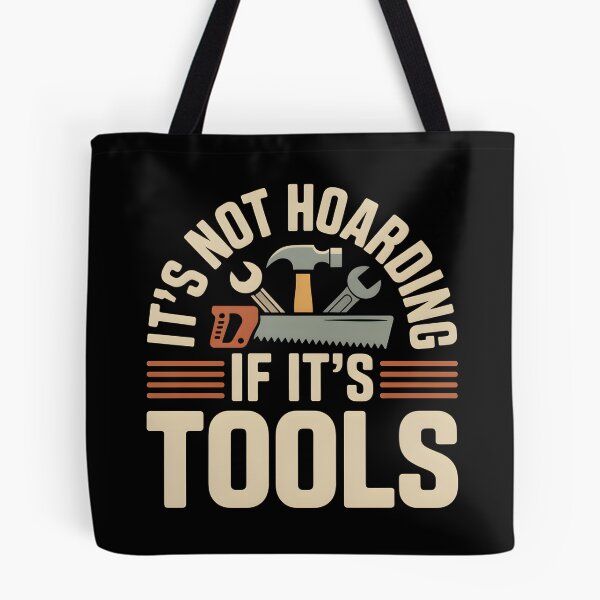 Item preview, It's Not Hoarding If It's Tools Handyman Woodwork- This gift is perfect for handymen, carpenters, craftsmen, and DIY tool lovers who feel at home in the workshop. designed and sold by ZyziowskyArt.