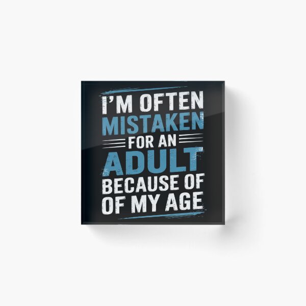 Item preview, I'm Often Mistaken For An Humor Because Of My Age  designed and sold by KotexTemu.
