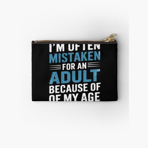 Item preview, I'm Often Mistaken For An Humor Because Of My Age  designed and sold by KotexTemu.
