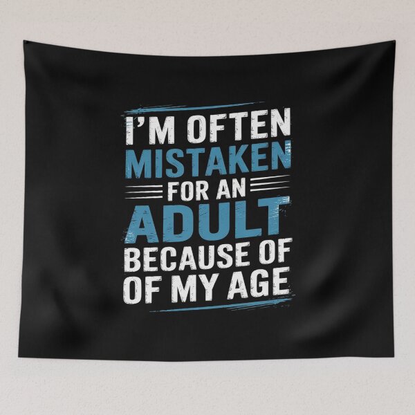 Item preview, I'm Often Mistaken For An Humor Because Of My Age  designed and sold by KotexTemu.