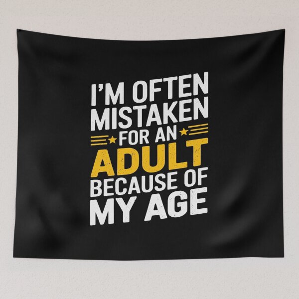 Item preview, I'm Often Mistaken For An Humor Because Of My Age 3  designed and sold by KotexTemu.
