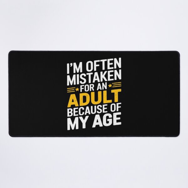Item preview, I'm Often Mistaken For An Humor Because Of My Age 3 designed and sold by KotexTemu.