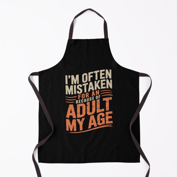 Item preview, I'm Often Mistaken For An Humor Because Of My Age7  designed and sold by KotexTemu.