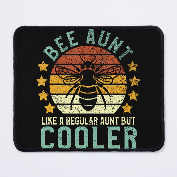 Item preview, Bee Aunt Like A Regular Aunt But Cooler designed and sold by luanatifozih.