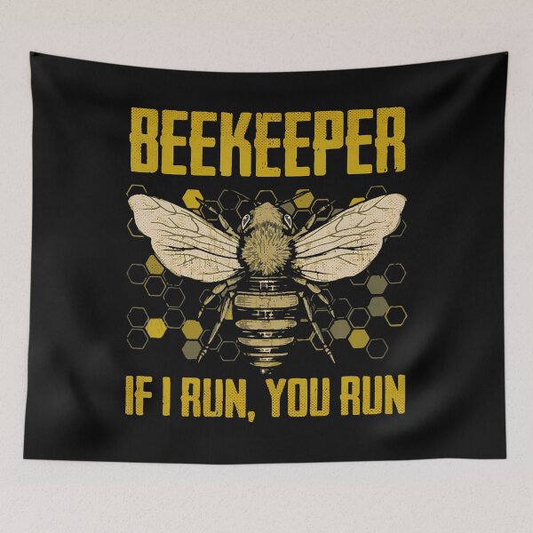 Item preview, Beekeeper If I Run You Run designed and sold by luanatifozih.