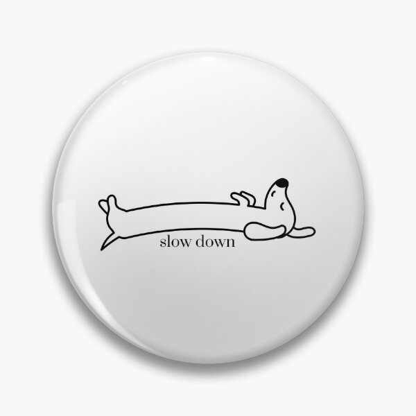 Item preview, Dachshund slow down designed and sold by MarziDesign.