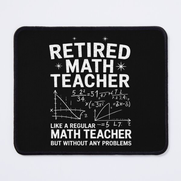 Item preview, Retired Math Teacher Retirement Problems designed and sold by MarryIsMonth.