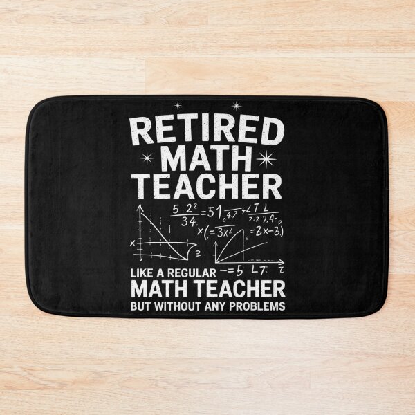 Item preview, Retired Math Teacher  Retirement Problems  designed and sold by MarryIsMonth.