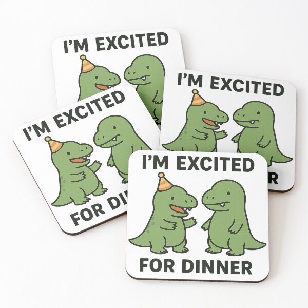 Item preview, I’m Excited for Dinner Funny Dinosaur Design designed and sold by TroyTheTerrific.