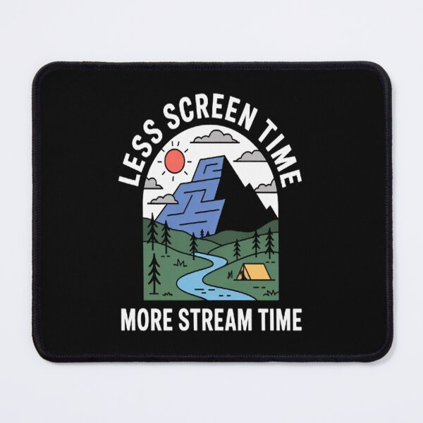 Item preview, Less Screen Time More Stream Time Camping Fishing Vacation designed and sold by TheRetroStyle.