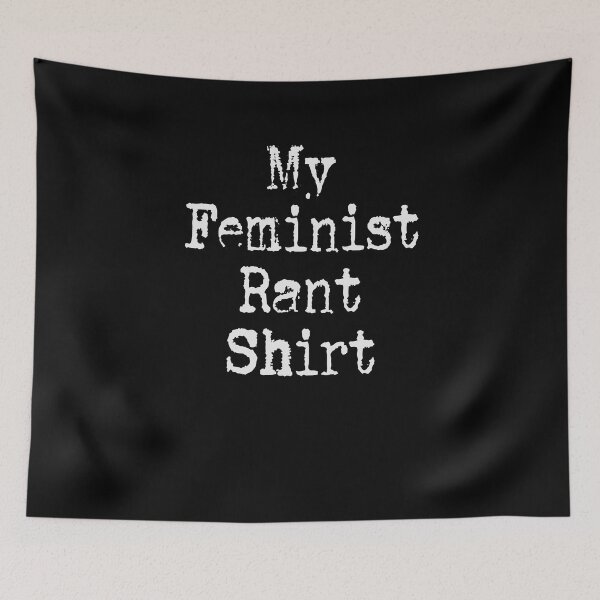 Item preview, My Feminist Rant Proud Girl Power Feminism T Shirt designed and sold by cgocgy.