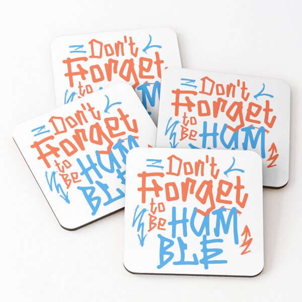 Item preview, Don’t Forget to Be Humble designed and sold by veilEvision.