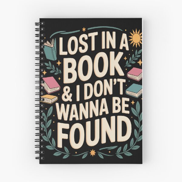 Item preview, LOST IN A BOOK And I DONT WANNA BE FOUND designed and sold by NicolaMail.