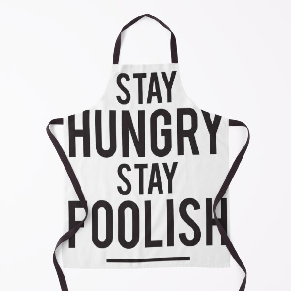 Item preview, Stay hungry stay foolish design art  designed and sold by wardrop24.