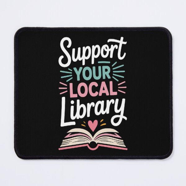 Item preview, Support Your Local Library I Bookworms Nerds designed and sold by NicolaMail.