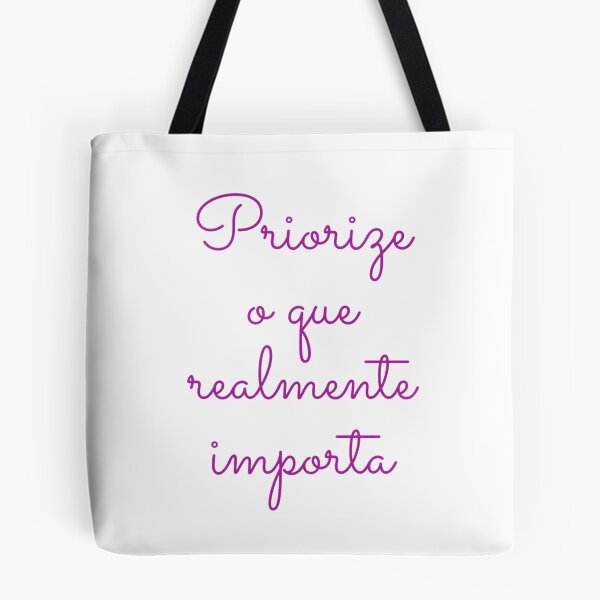 Item preview, Portuguese phrase “Priorize o que realmente importa” (Prioritize what really matters) designed and sold by Beleza e Estilo.