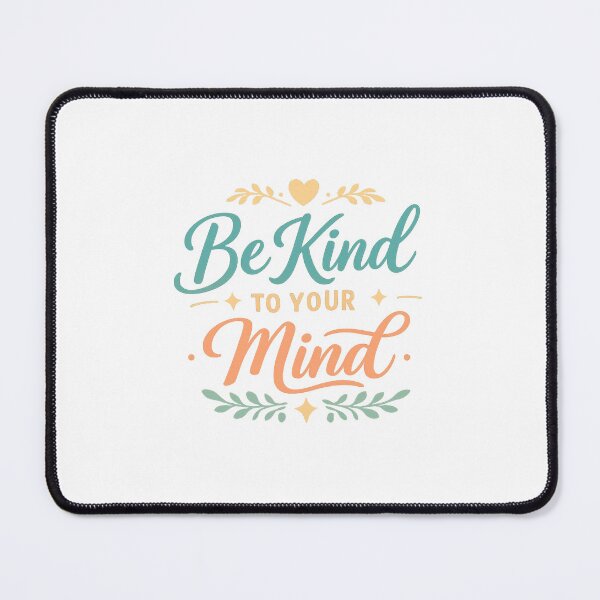 Item preview, Be Kind to Your Mind – Self-Care designed and sold by Napini.