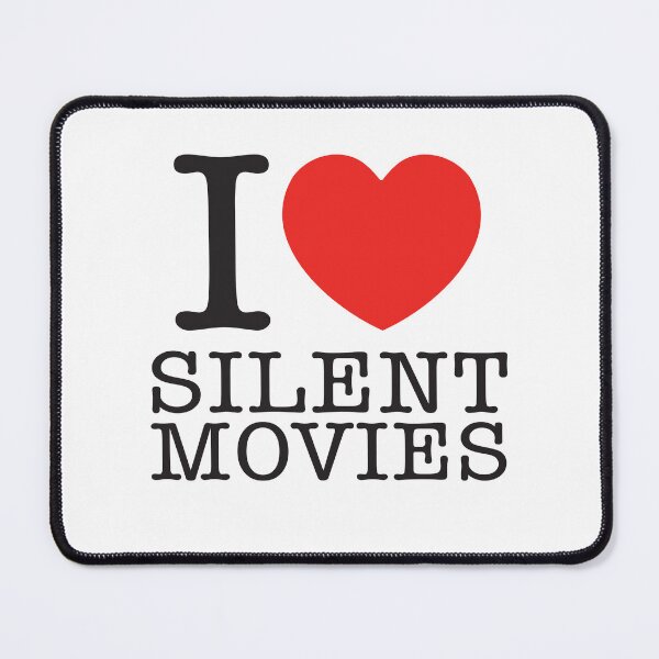 Item preview, I Love Silent Movies designed and sold by shitpostee.