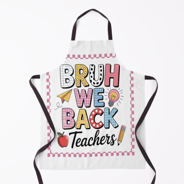 Item preview, Bruh We Back Teachers Back To School Student designed and sold by LacostCarl.