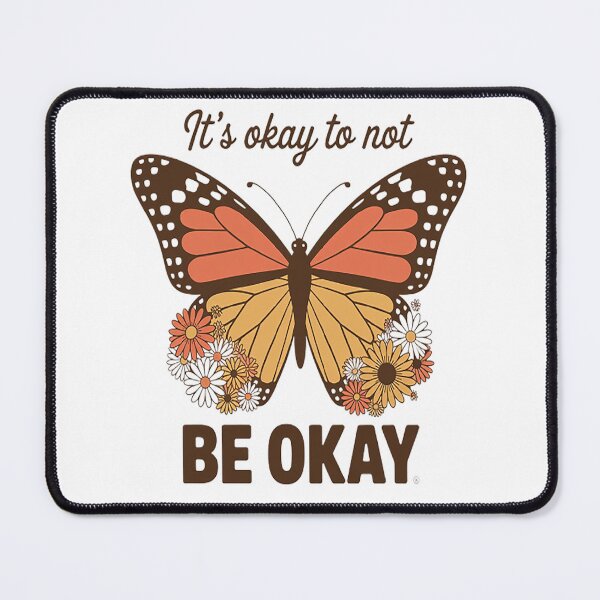 Item preview, It's Okay To Not Be Okay Butterfly Flower Mental Health designed and sold by LacostCarl.