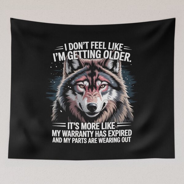 Item preview, Wolf I Didn't Just Turn Into A Grouchy Old Woman Overnight  designed and sold by MarryIsMonth.