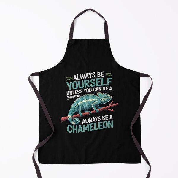 Item preview, always be yourself unless you can be a Chameleon  designed and sold by SyntaxClaw.